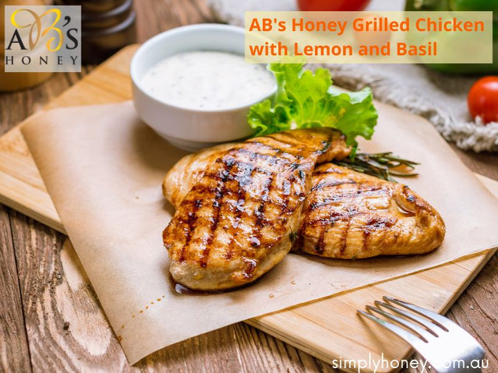 AB&#8217;s Honey, Lemon and Basil Grilled Chicken Recipe